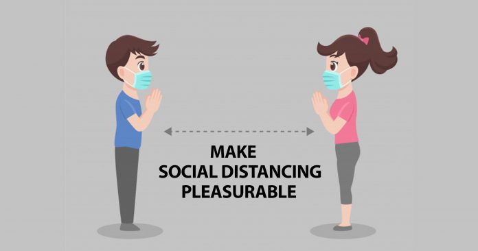 Make-Social-Distancing-Pleasurable